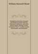 Wandering sketches of people and things in South America, Polynesia, California, and other places visited, during a cruise on board of the U. S. ships Levant, Portsmouth, and Savannah, William Maxwell Wood 