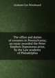 The office and duties of coroners in Pennsylvania; an essay awarded the Peter Stephen Duponceau prize, by the Law academy of Philadelphia, Graham Cox Woodward 