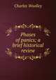 Phases of panics; a brief historical review, Charles Woolley 