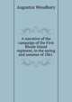 A narrative of the campaign of the First Rhode Island regiment, in the spring and summer of 1861 ., Augustus Woodbury 