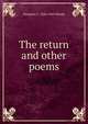 The return and other poems, Margaret L. 1856-1945 Woods 