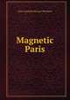 Magnetic Paris, Flora Adelaide McLane Woodson 