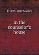 In the counselor's house, E 1825-1887 Marlitt 