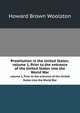 Prostitution in the United States:. volume 1, Prior to the entrance of the United States into the World War, Howard Brown Woolston 
