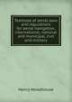 Textbook of aerial laws and regulations for aerial navigation, international, national and municipal, civil and military, Henry Woodhouse 