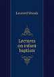 Lectures on infant baptism, Woods, Leonard 