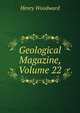 Geological Magazine, Volume 22, Henry Woodward 
