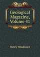 Geological Magazine, Volume 41, Henry Woodward 