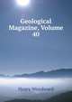 Geological Magazine, Volume 40, Henry Woodward 