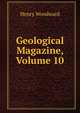Geological Magazine, Volume 10, Henry Woodward 