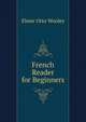 French Reader for Beginners, Elmer Otto Wooley 
