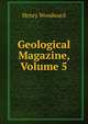 Geological Magazine, Volume 5, Henry Woodward 