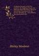 A Concise Account of the City of Exeter: Its Neighbourhood, and Adjacent Watering Places, Being an Interesting Companion for All Persons Residing At, . of Its History from the Earliest Peri, Shirley Woolmer 