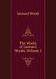 The Works of Leonard Woods, Volume 2, Woods, Leonard 