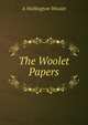 The Woolet Papers, A Wellington Woolet 