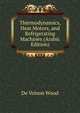 Thermodynamics, Heat Motors, and Refrigerating Machines (Arabic Edition), De Volson Wood 