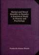 Mental and Moral Heredity in Royalty: A Statistical Study in History and Psychology, Frederick Adams Woods 