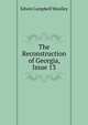 The Reconstruction of Georgia, Issue 13, Edwin Campbell Woolley 