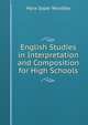 English Studies in Interpretation and Composition for High Schools, Myra Soper Woodley 