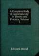 A Complete Body of Conveyancing: In Theory and Practice, Volume 5, Edward Wood 