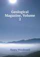 Geological Magazine, Volume 2, Henry Woodward 