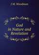 God in Nature and Revelation, J M. Woodman 