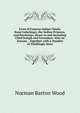 Lives of Famous Indian Chiefs, from Cofachiqui, the Indian Princess, and Powhatan; Down to and Including Chief Joseph and Geronimo: Also an Answer, . Together with a Number of Thrillingly Inter, Norman Barton Wood 
