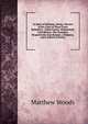 In Spite of Epilepsy: Being a Review of the Lives of Three Great Epileptics,--Julius Caesar, Mohammed, Lord Byron,--The Founders Respectively of an Empire, a Religion, and a School of Poetry, Matthew Woods 