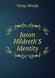 Jason Hildreth'S Identity, Virna Woods 