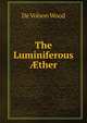 The Luminiferous ?ther, De Volson Wood 