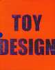 Toy Design, Chris van Uffelen 