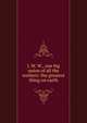 I. W. W., one big union of all the workers: the greatest thing on earth, 