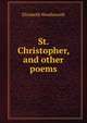 St. Christopher, and other poems, Elizabeth Wordsworth 