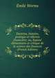 Doctrine, histoire, pratique et reforme financiere; ou, Expose elementaire et critique de la science des finances (French Edition), Emile Worms 