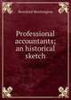 Professional accountants; an historical sketch, Beresford Worthington 