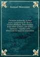 Christian psalmody, in four parts: comprising Dr. Watt's Psalms abridged; select hymns from other authors; and select harmony: together with directions for musical expression, Samuel Worcester 