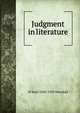 Judgment in literature, W Basil 1858-1939 Worsfold 