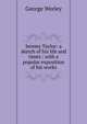 Jeremy Taylor: a sketch of his life and times : with a popular exposition of his works, George Worley 