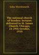 The national church of Sweden: lectures delivered in St. James Church, Chicago, 24-29th October, 1910, John Wordsworth 