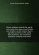Hendy's handy atlas of the world, containing new maps of each state and territory in the United States and each country in the world. Also practical . the machinist, mechanic, millman and miner, Joshua Hendy Machine Works 