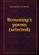 Browning's poems (selected), Austin Melvin Works 