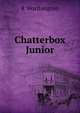 Chatterbox Junior, R Worthington 