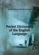 Pocket Dictionary of the English Language, Joseph Emerson Worcester 
