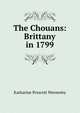 The Chouans: Brittany in 1799, Wormeley, Katharine Prescott 