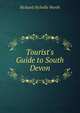 Tourist's Guide to South Devon, Richard Nicholls Worth 