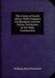 The Union of South Africa: With Chapters On Rhodesia and the Native Territories of the High Commission, William Basil Worsfold 