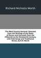 The West Country Garland: Selected from the Writings of the Poets of Devon and Cornwall, from the Fifteenth to the Nineteenth Century, with Folk Songs and Traditional Verses, by R.N. Worth, Richard Nicholls Worth 