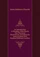 An Introduction to Heraldry: With Nearly One Thousand Illustrations; Including the Arms of About Five Hundred Different Families, James Robinson Planche? 