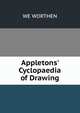 Appletons' Cyclopaedia of Drawing, WE WORTHEN 