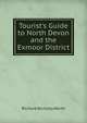 Tourist's Guide to North Devon and the Exmoor District, Richard Nicholls Worth 
